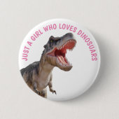 MEISJE Houdt Van Dinosauriërs Ronde Button 5,7 Cm (Voorkant)