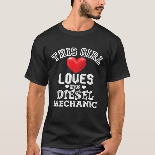Meisje houdt van haar diesel Mechanic Wife Vriendi T-shirt (Voorkant)