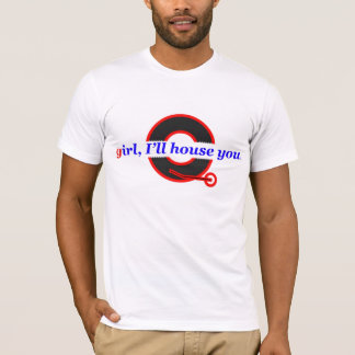 Meisje, ik zal je thuis houden t-shirt
