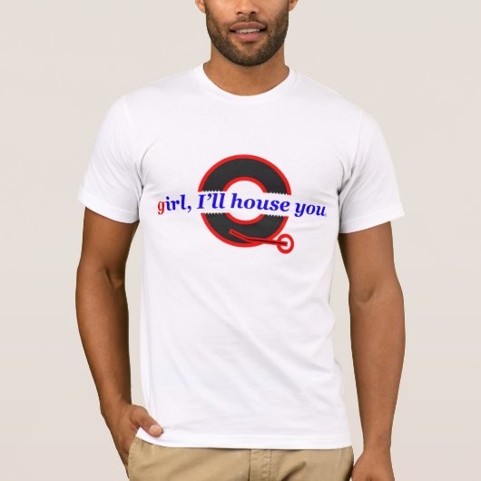 Meisje, ik zal je thuis houden t-shirt (Voorkant)