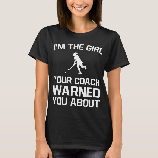 Meisje je coach waarschuwde je voor de T-shirt van (Voorkant)