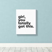 Meisje, je hebt een Inspirerend wandkunst Canvas Afdruk (Insitu (Houten vloer))