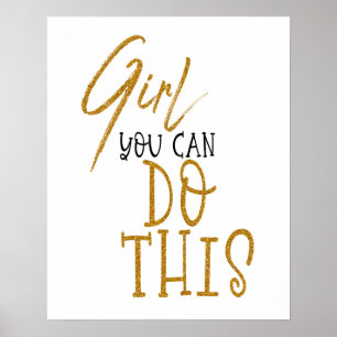 Meisje, je kunt dit Motiverende quote zwart goud Poster