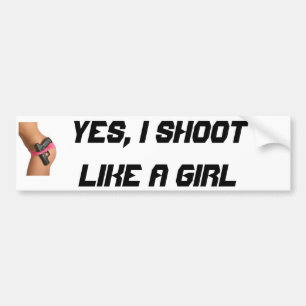 meisje-pistool-broek-002, JA, IK SCHOON ALS EEN ME Bumpersticker