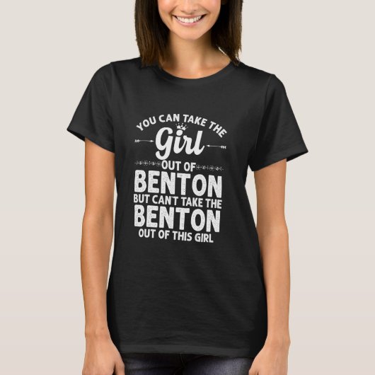 Meisje uit Benton Ar Arkansas Grappig Home Roots U T-shirt (Voorkant)