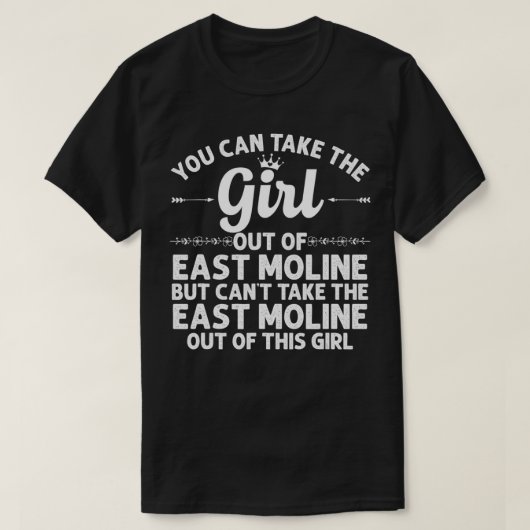 Meisje uit de OOSTEN MOLINE IL ILLINOIS Gift Funny T-shirt (Design voorkant)