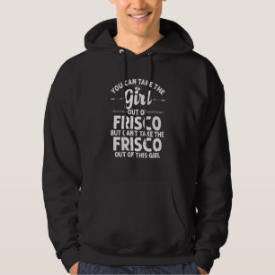 Meisje Uit Frisco TX Texas Grappig Huis Roots USA Hoodie