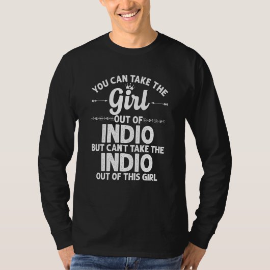 Meisje uit Indio Ca California Funny Home Roots T-shirt (Voorkant)