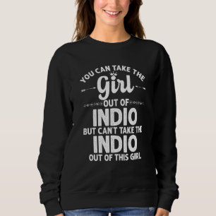 Meisje uit Indio Ca California Funny Home Roots Trui