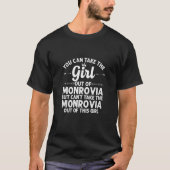 Meisje uit Monrovia Ca Californië  Grappig thuis R T-shirt (Voorkant)