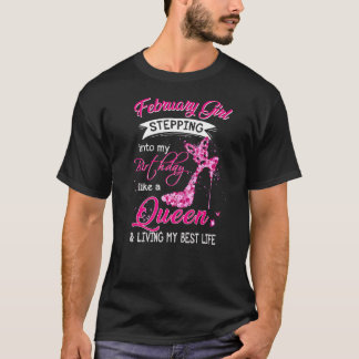 Meisje van februari dat mijn verjaardag binnenstee t-shirt