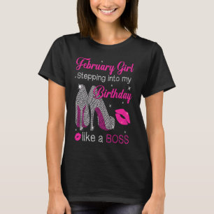 Meisje van februari dat mijn verjaardag binnenstee t-shirt