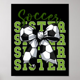 Meisje Voetbal Zus Coquette Boog Voetbal Schattig Poster