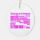 Meisjes 13e verjaardag : Roze GROOTSTE 13-jarige Keramisch Ornament (Links)