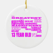 Meisjes 13e verjaardag : Roze GROOTSTE 13-jarige Keramisch Ornament (Achterkant)