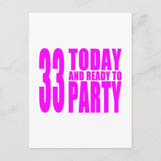 Meisjes 33e verjaardag: 33 Vandaag en klaar om te  Uitnodiging Briefkaart (Voorkant)