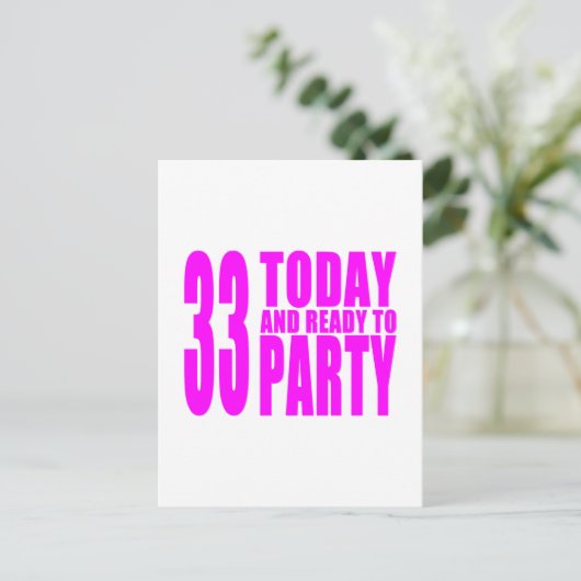 Meisjes 33e verjaardag: 33 Vandaag en klaar om te  Uitnodiging Briefkaart (Staand voorkant)