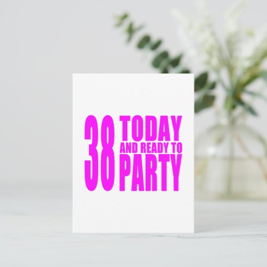 Meisjes 38e verjaardag: 38 Vandaag en klaar om te  Uitnodiging Briefkaart (Staand voorkant)