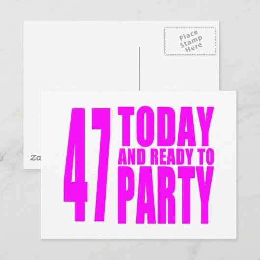 Meisjes 47e verjaardag: 47 Vandaag en klaar om te  Uitnodiging Briefkaart (Voorkant / Achterkant)
