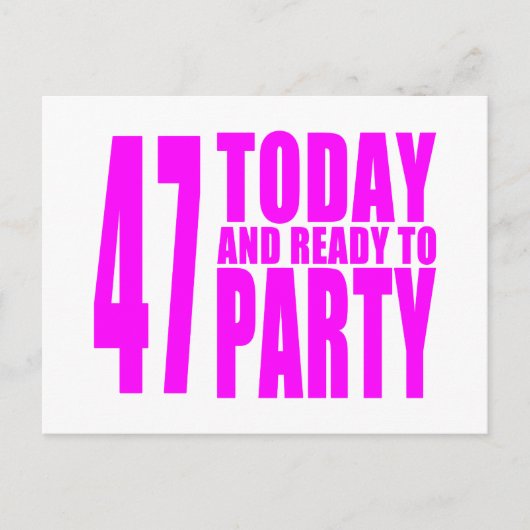 Meisjes 47e verjaardag: 47 Vandaag en klaar om te  Uitnodiging Briefkaart (Voorkant)