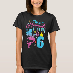 Meisjes 6e verjaardag Deze zeemeermin is 6 jaar ou T-shirt