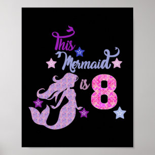 Meisjes 8e verjaardag Deze zeemeermin is 8 jaar ou Poster