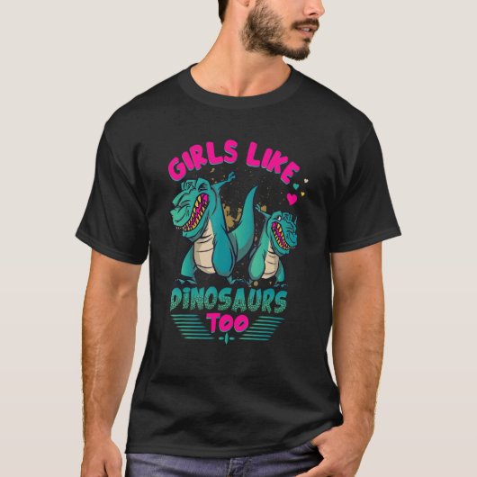 Meisjes als dinosaurussen en dinosaur meisje , Jur T-shirt (Voorkant)