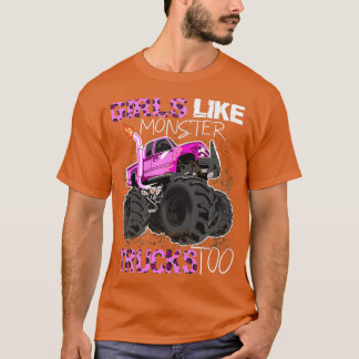 Meisjes als monsterwagens ook voor vrouwen t-shirt