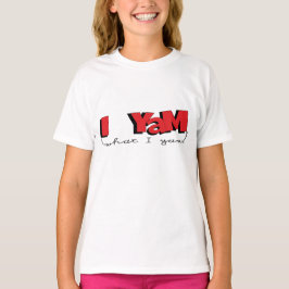 Meisjes' Basic T-Shirt "I Yam What I Yam"