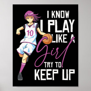 Meisjes Basketbal Ik weet dat ik speel als een mei Poster