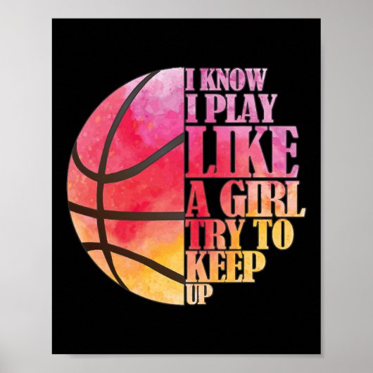Meisjes Basketball Gift- Speel als een meisje Poster (Voorkant)
