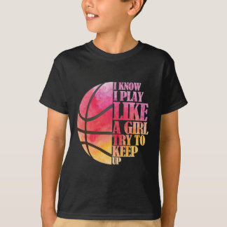 Meisjes Basketball Gift- Speel als een meisje T-shirt