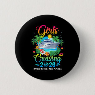 Meisjes cruisen 2026 maken herinneringen zusters c ronde button 5,7 cm