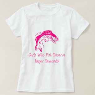 Meisjes die deserve Bigger Diamonds vissen T-shirt