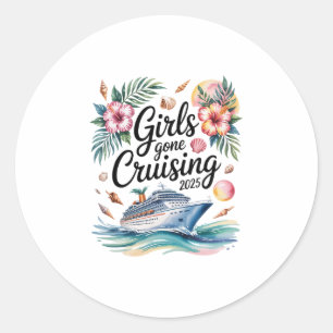 Meisjes Gaan Cruisen 2025 Chelorette Trip Meisje C Ronde Sticker