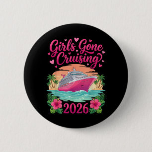 Meisjes Gaan Cruisen 2026 Vrouwen Cruise Vakantie Ronde Button 5,7 Cm