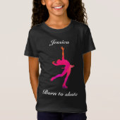 Meisjes Geboren naar Schaats kunstschaatsen T-shir T-shirt (Voorkant)