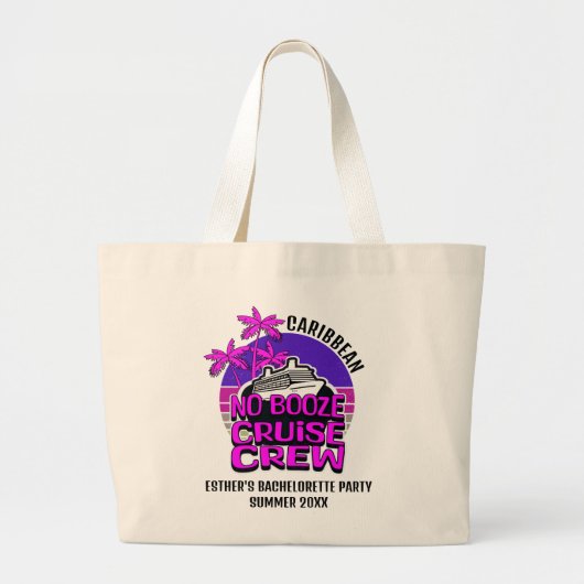 Meisjes GEEN DRANK CRUISE CREW Bachelorette Party Grote Tote Bag (Voorkant)