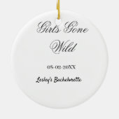 Meisjes Gone wild vrijgezellenfeest naam bruid dat Keramisch Ornament (Achterkant)