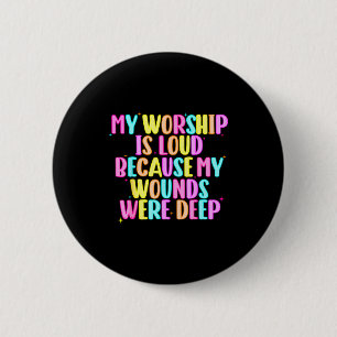 Meisjes Grappig Mijn Aanbidding Is Luid Omdat Mijn Ronde Button 5,7 Cm