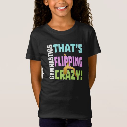 Meisjes Gymnastiek - Flipping Crazy T-shirt (Voorkant)