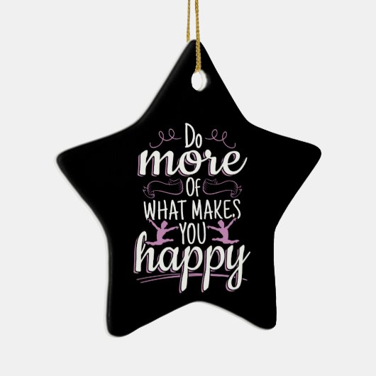 Meisjes Gymnastiek - Motivatie Happy Quote Keramisch Ornament (Rechts)