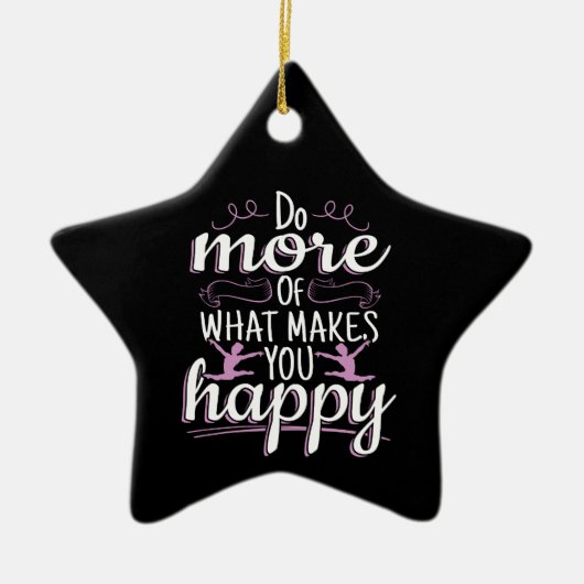 Meisjes Gymnastiek - Motivatie Happy Quote Keramisch Ornament (Voorkant)