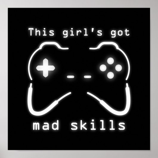 Meisjes hebben een Mad Skills Video Game Controlle Poster (Voorkant)