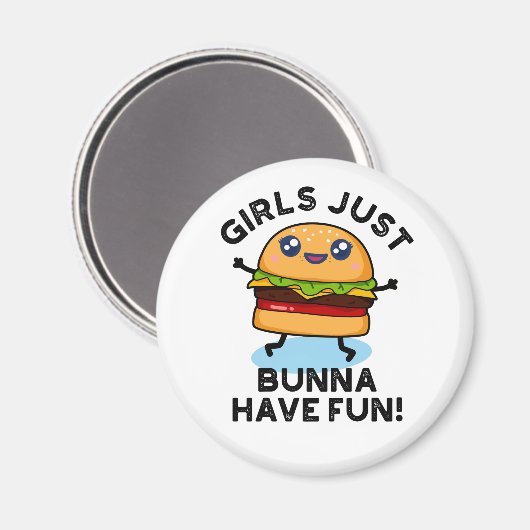 Meisjes hebben net Bunna een Fun Funny Burger Magneet (Voorkant / Achterkant)