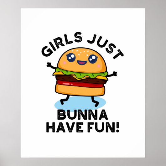 Meisjes hebben net Bunna een Fun Funny Burger Poster (Voorkant)