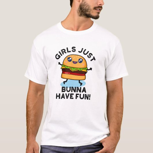 Meisjes hebben net Bunna een Fun Funny Burger T-shirt (Voorkant)