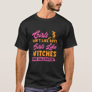 Meisjes houden niet van jongens, meisjes houden va t-shirt