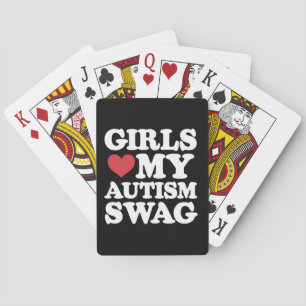 Meisjes houden van mijn autisme swag grappig bewus pokerkaarten