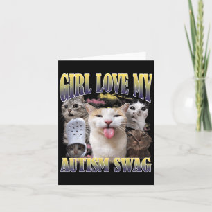 Meisjes houden van mijn autisme swag grappige kat  kaart